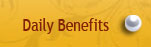 Daily Benefits